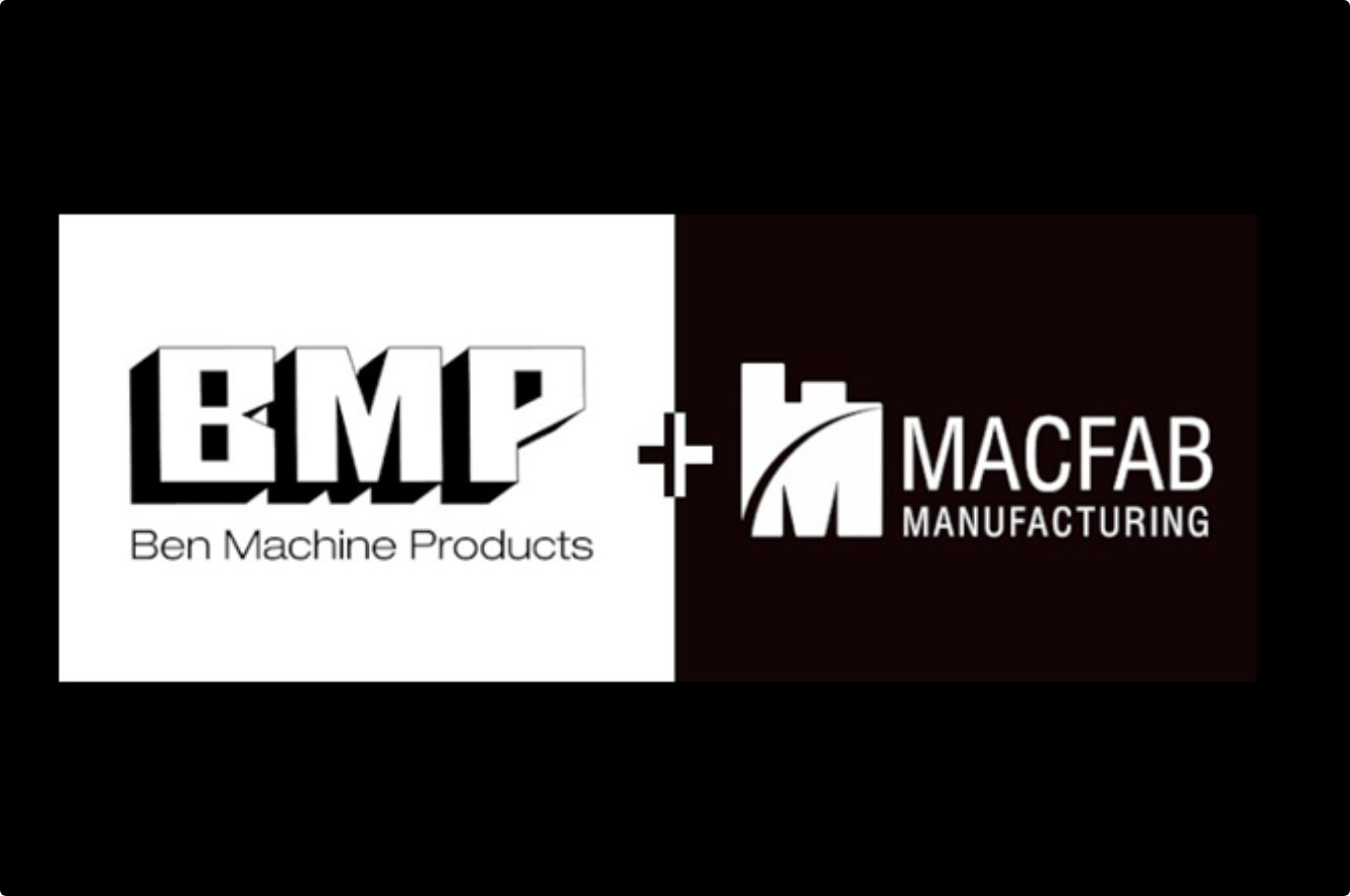 Ben Machine Products Aquires Macfab Manufacturing